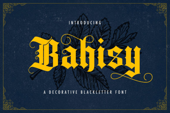 Bahisy: A Daring Blackletter Font for Bold Design Projects