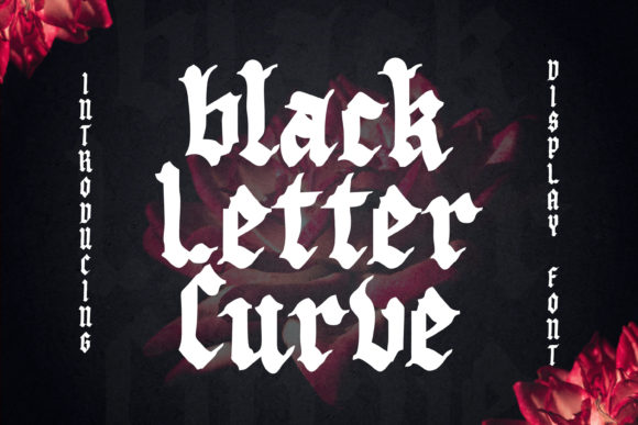 Black Letter Curve: A Bold Blackletter Font for Striking Brand Identities