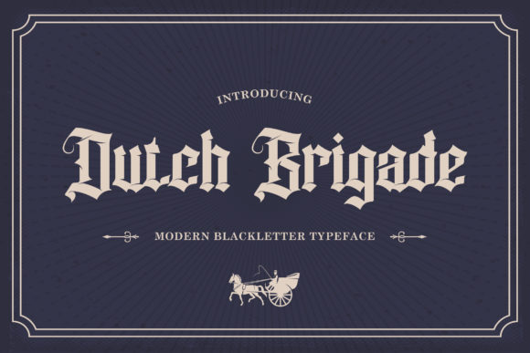 Dutch Brigade Font: Modern Blackletter for Business Branding