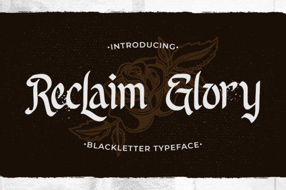 Reclaim Glory: A Gothic Blackletter Font for Bold Branding and Logo Design